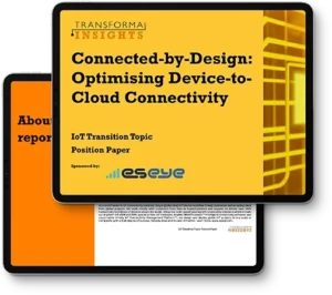 Transforma Insights - Connected by Design: Optimising Device-to-Cloud Connectivity