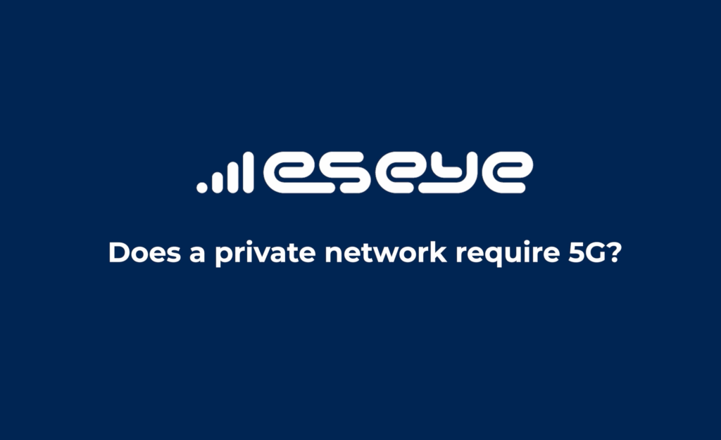 IoT Uncovered: Does a private network require 5G?