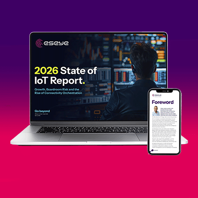 2026 State of IoT Report: Growth, Boardroom Risk and the Rise of Connectivity Orchestration